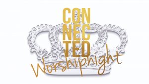 Connected Worshipnight