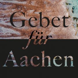 Gebet für Aachen