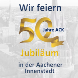 ACK Jubiläum – 50 Jahre ACK Jubiläum – 50 Jahre